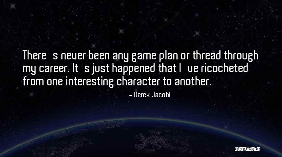Canon Literature Quotes By Derek Jacobi Canon Literature Quotes By Derek Jacobi