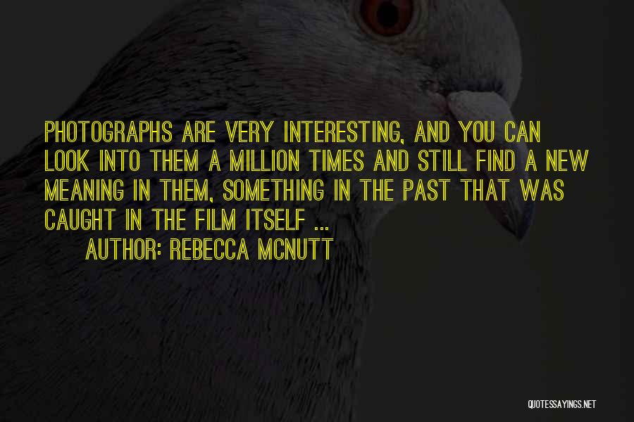 Canon Photography Quotes By Rebecca McNutt