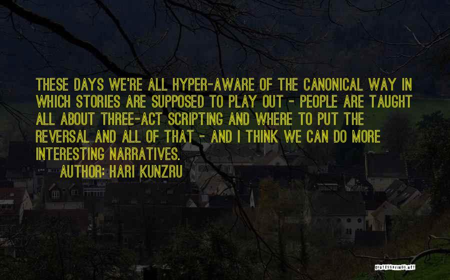 Canonical Quotes By Hari Kunzru