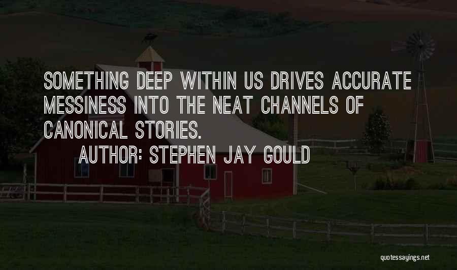 Canonical Quotes By Stephen Jay Gould