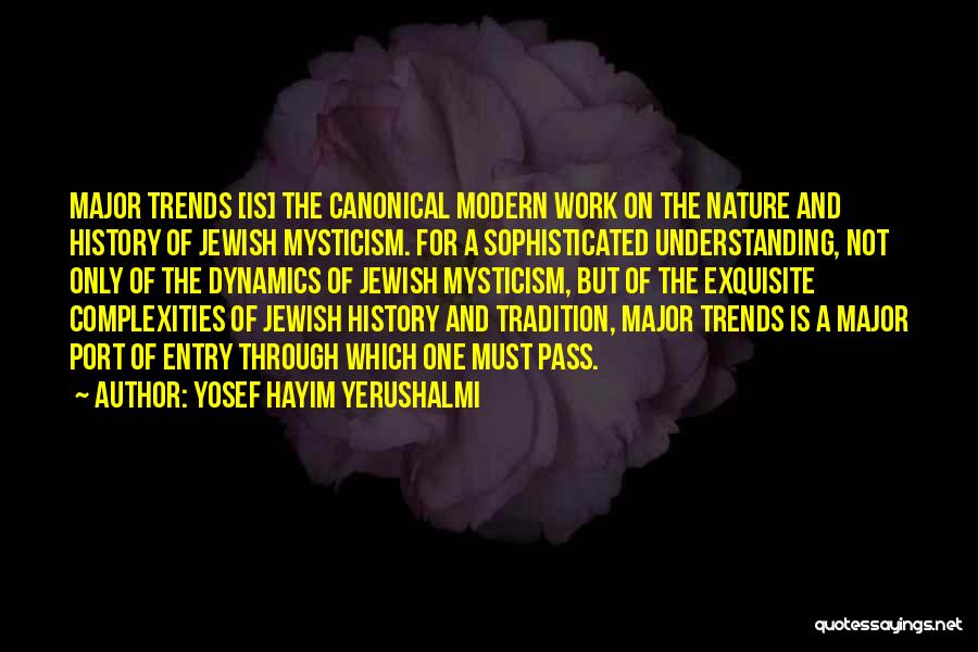 Canonical Quotes By Yosef Hayim Yerushalmi