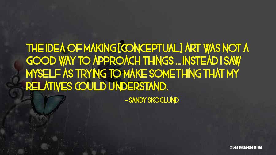 Canonigos Quotes By Sandy Skoglund Canonigos Quotes By Sandy Skoglund