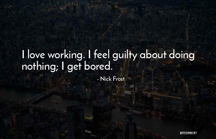 Canoniser Quotes By Nick Frost Canoniser Quotes By Nick Frost