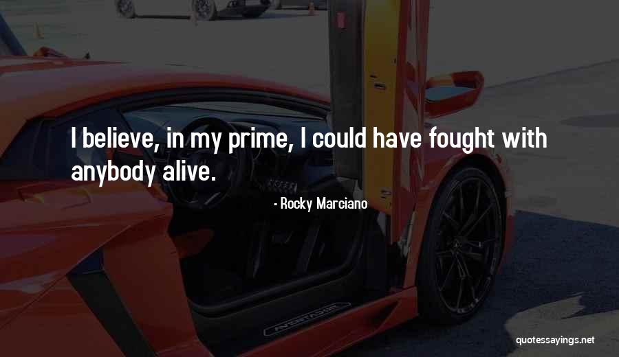 Canoniser Quotes By Rocky Marciano Canoniser Quotes By Rocky Marciano