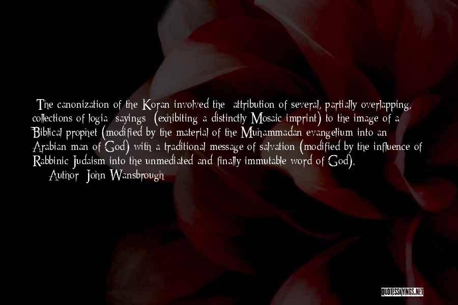 Canonization Quotes By John Wansbrough