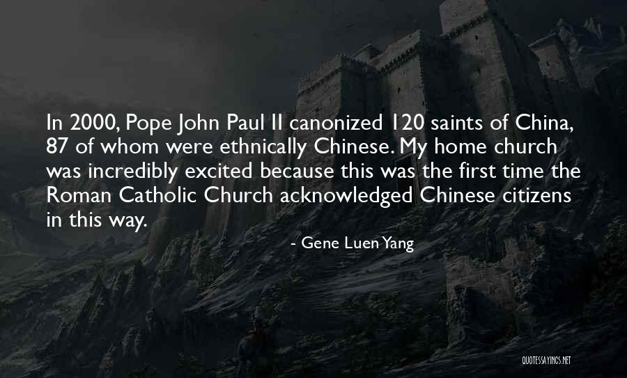 Canonized Pope Quotes By Gene Luen Yang Canonized Pope Quotes By Gene Luen Yang