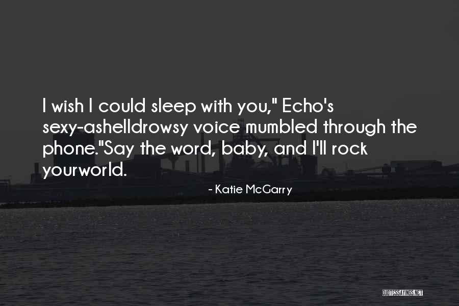 Canonizing Quotes By Katie McGarry Canonizing Quotes By Katie McGarry