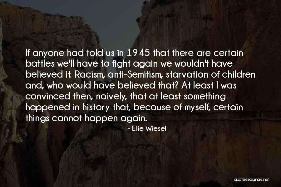 Canorous Feeding Quotes By Elie Wiesel Canorous Feeding Quotes By Elie Wiesel