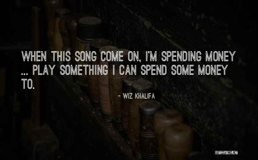 Canotech Quotes By Wiz Khalifa Canotech Quotes By Wiz Khalifa