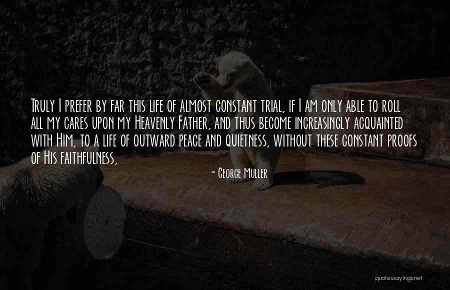 Cansancio Cronico Quotes By George Muller Cansancio Cronico Quotes By George Muller