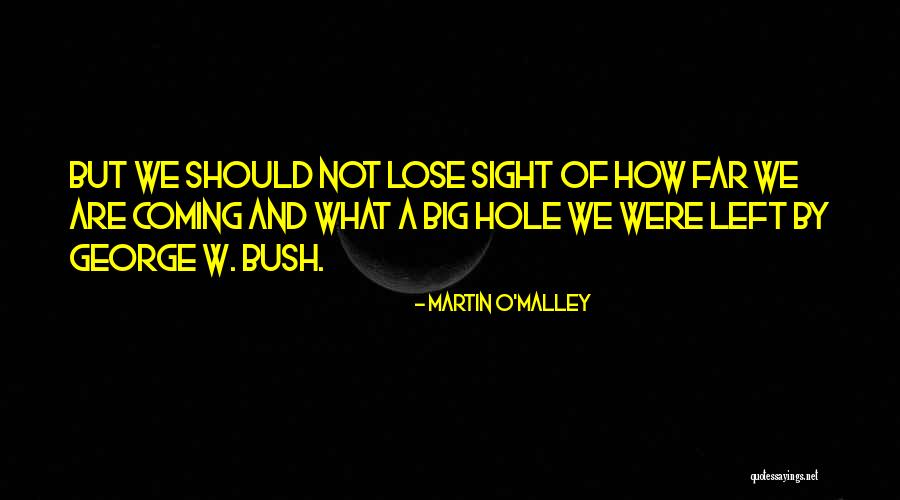 Cansancio En Quotes By Martin O'Malley Cansancio En Quotes By Martin O'Malley