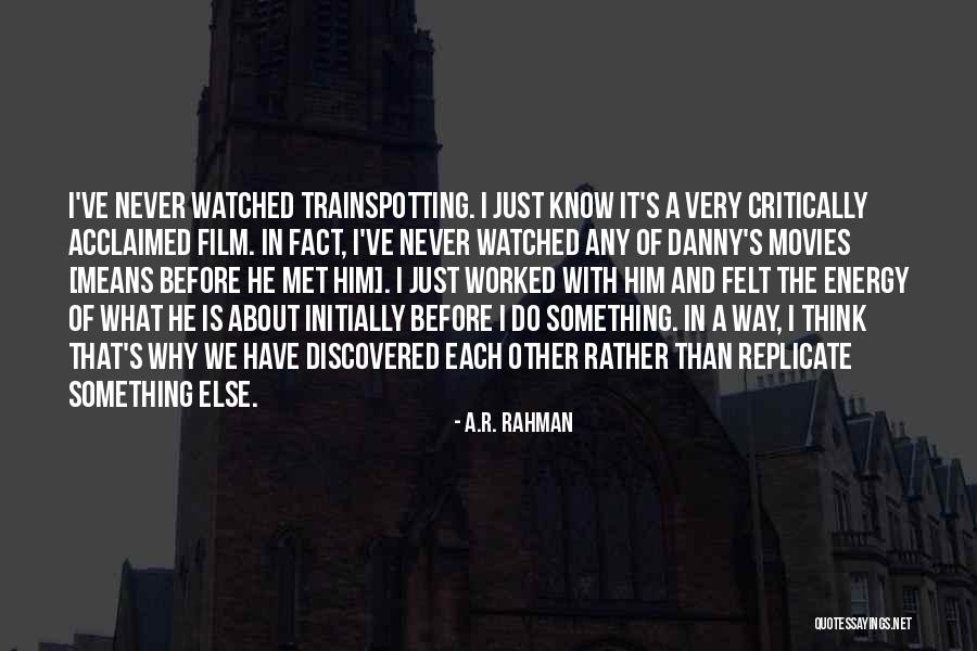 Cansativo Quotes By A.R. Rahman Cansativo Quotes By A.R. Rahman