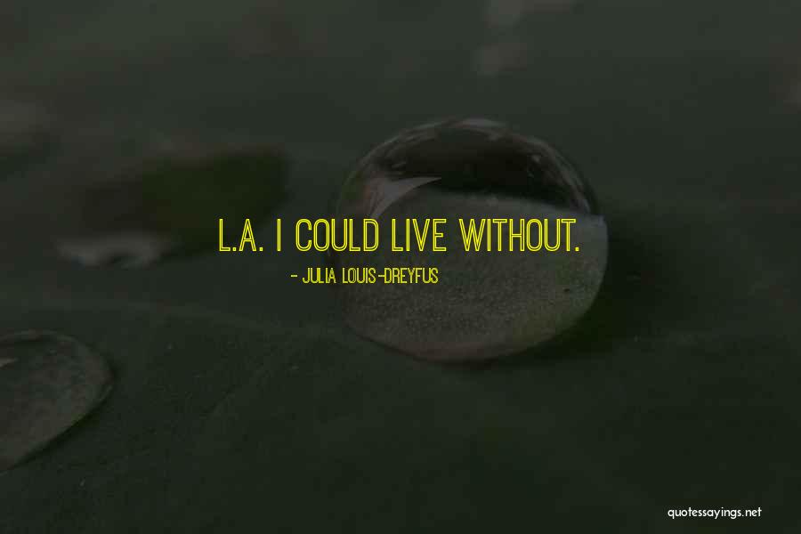 Cansei Vacilao Quotes By Julia Louis-Dreyfus Cansei Vacilao Quotes By Julia Louis-Dreyfus