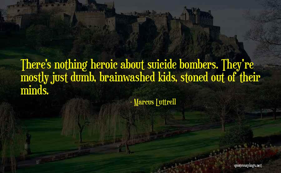 Cansu Taskin Quotes By Marcus Luttrell Cansu Taskin Quotes By Marcus Luttrell