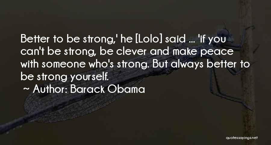 Can't Always Be Strong Quotes By Barack Obama