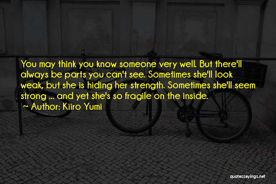 Can't Always Be Strong Quotes By Kiiro Yumi