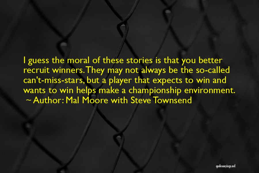 Can't Always Win Quotes By Mal Moore With Steve Townsend