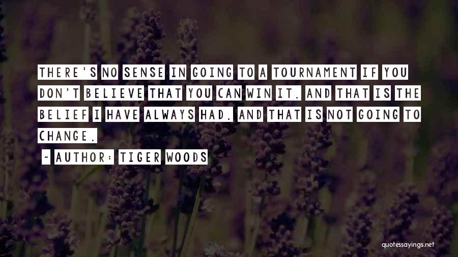 Can't Always Win Quotes By Tiger Woods