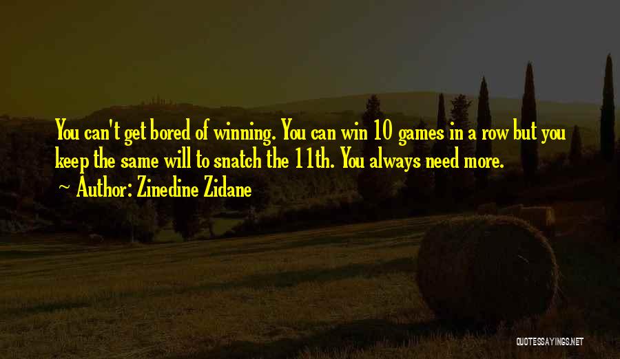 Can't Always Win Quotes By Zinedine Zidane