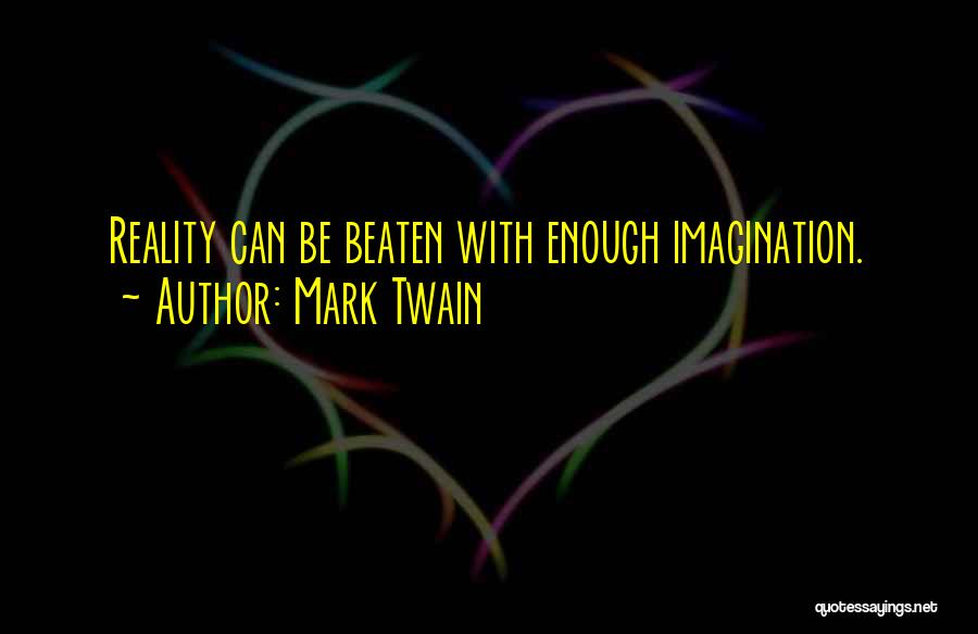 Can't Be Beaten Quotes By Mark Twain