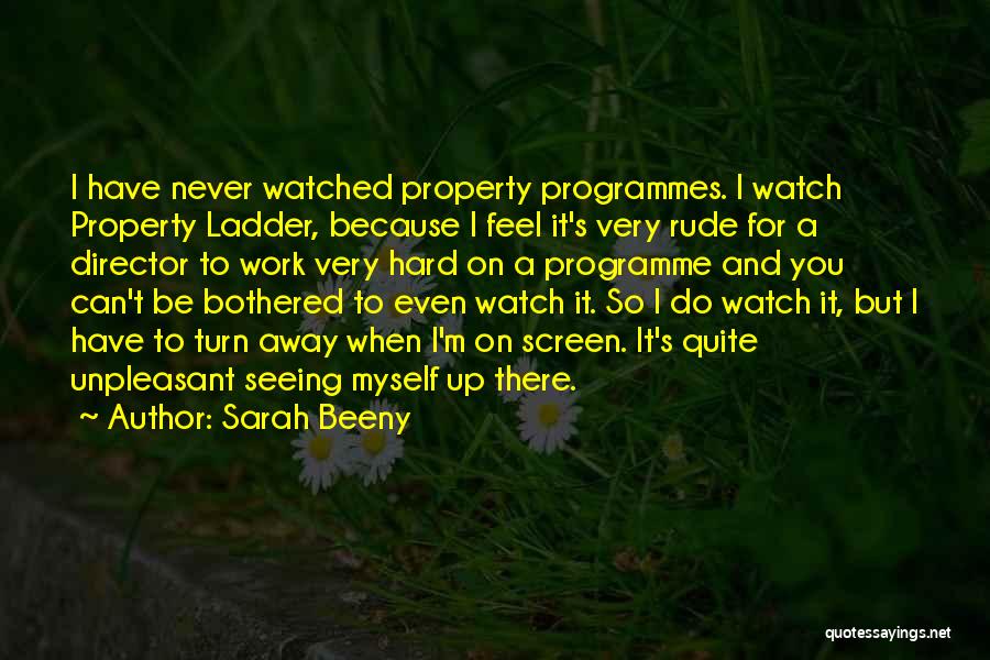 Can't Be Bothered Quotes By Sarah Beeny