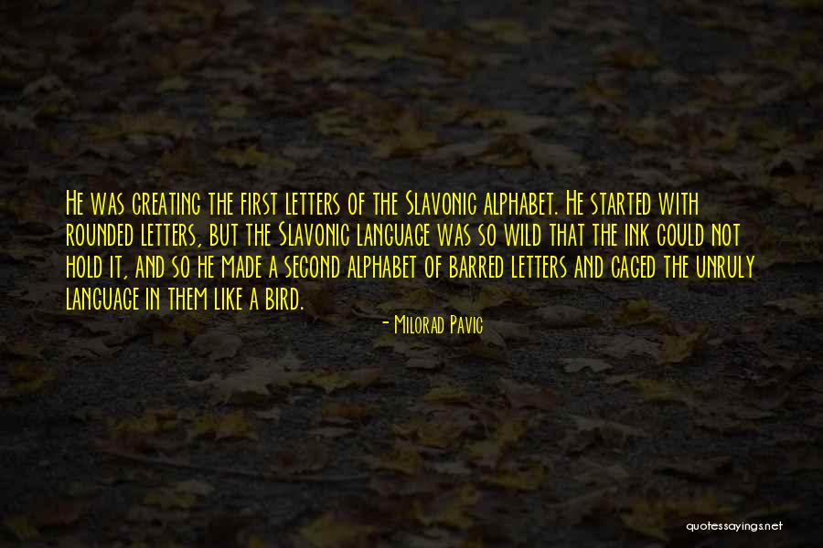 Cant Be Caged Quotes By Milorad Pavic Cant Be Caged Quotes By Milorad Pavic