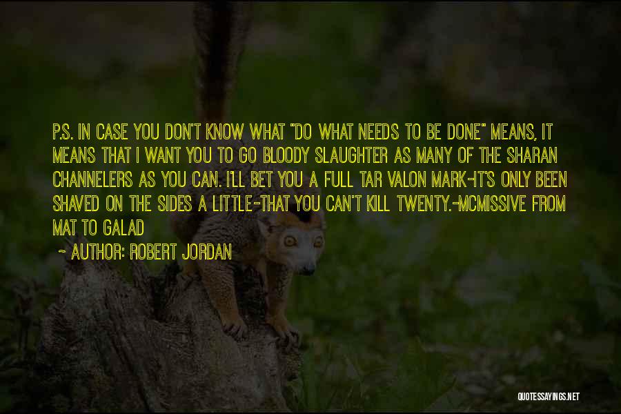 Can't Be Done Quotes By Robert Jordan