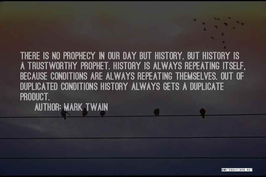 Can't Be Duplicated Quotes By Mark Twain