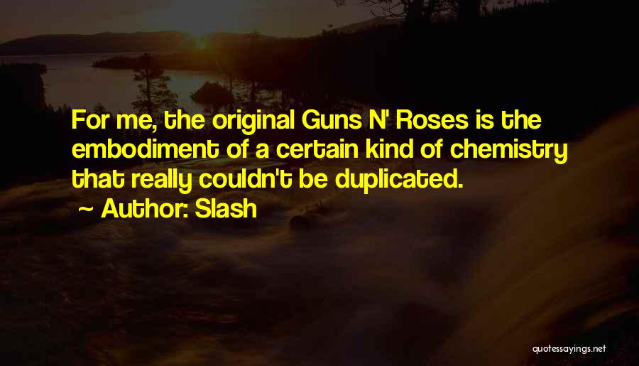 Can't Be Duplicated Quotes By Slash