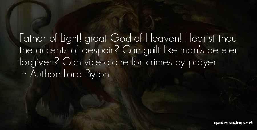 Can't Be Forgiven Quotes By Lord Byron