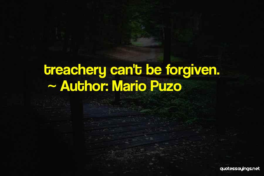 Can't Be Forgiven Quotes By Mario Puzo