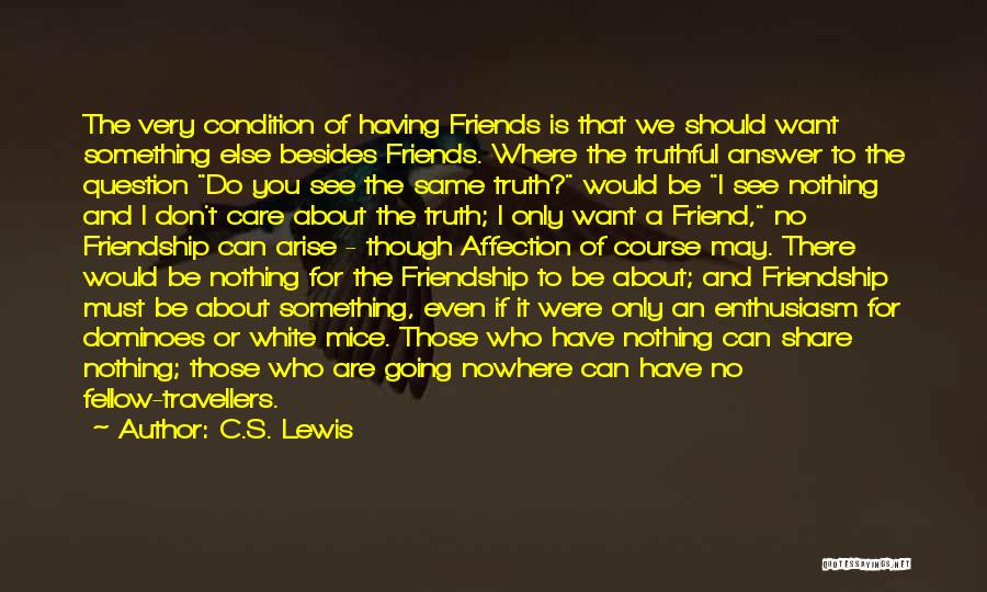 Can't Be Friends Love Quotes By C.S. Lewis