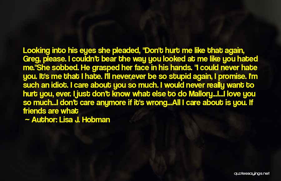 Can't Be Friends Love Quotes By Lisa J. Hobman