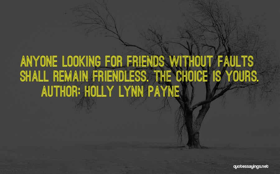 Can't Be Friends With Someone You Love Quotes By Holly Lynn Payne