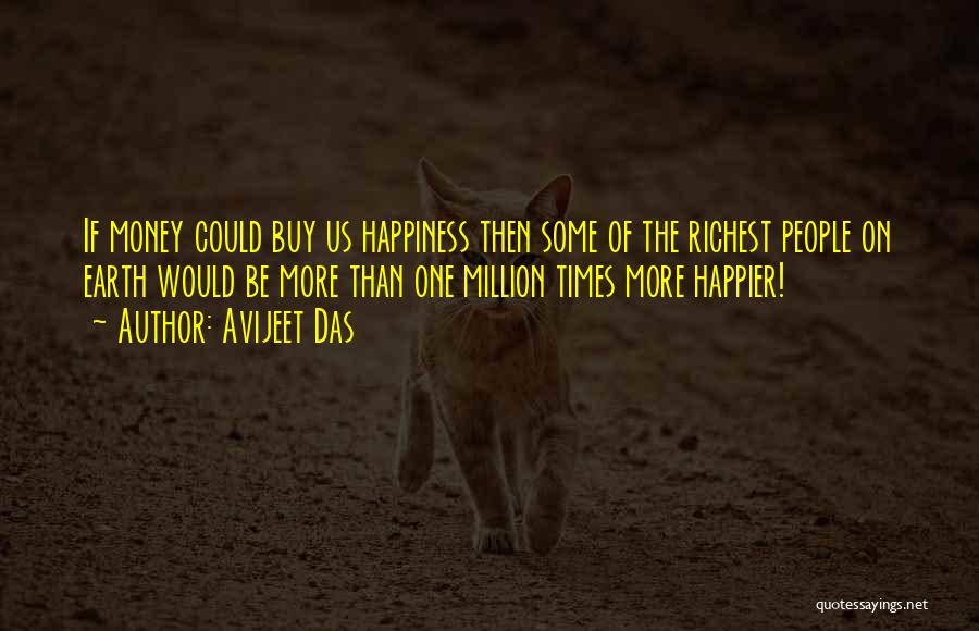 Can't Be Happier Quotes By Avijeet Das