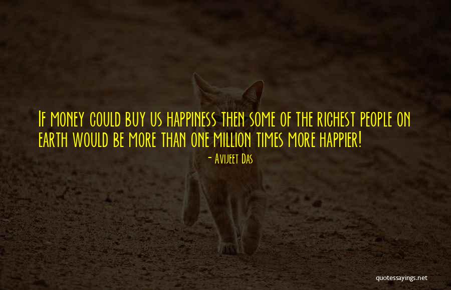 Can't Be Happier Quotes By Avijeet Das