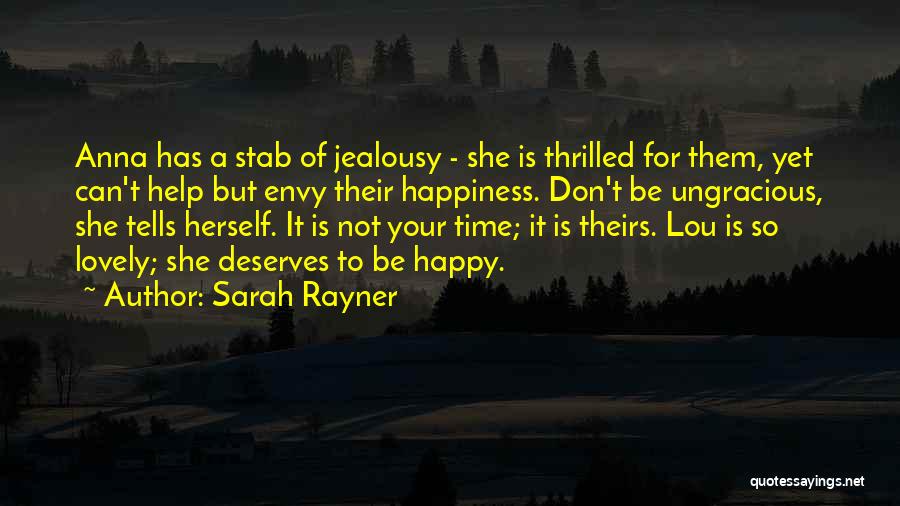 Can't Be Happy Quotes By Sarah Rayner