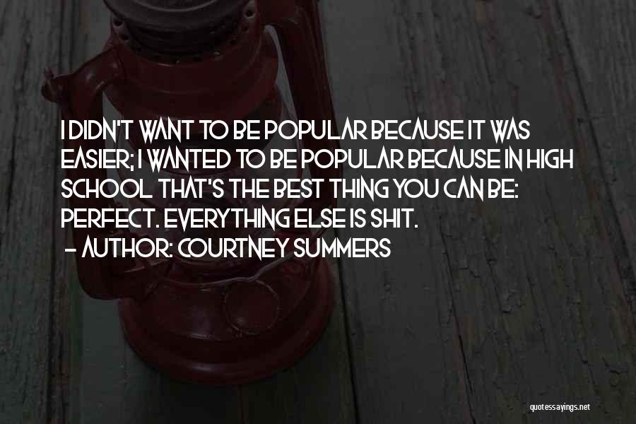 Can't Be Perfect Quotes By Courtney Summers
