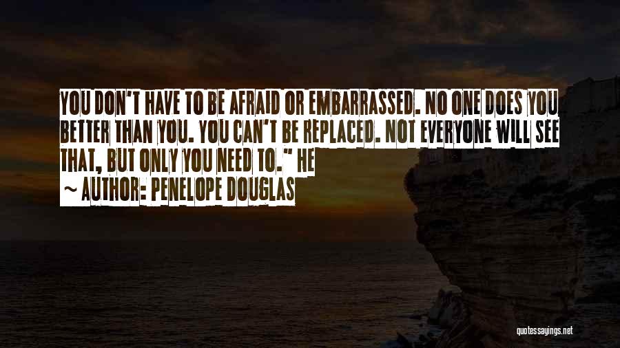 Can't Be Replaced Quotes By Penelope Douglas