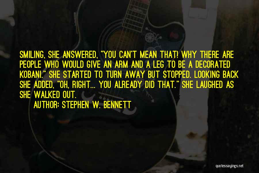 Can't Be Stopped Quotes By Stephen W. Bennett
