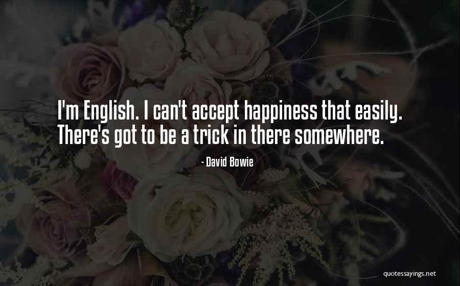 Can't Be There Quotes By David Bowie Can't Be There Quotes By David Bowie