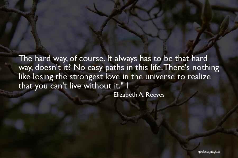 Can't Be There Quotes By Elizabeth A. Reeves Can't Be There Quotes By Elizabeth A. Reeves