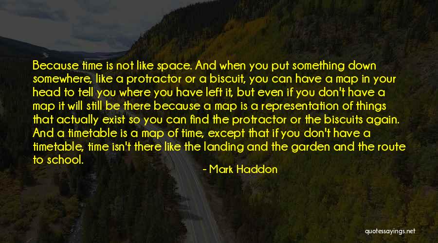 Can't Be There Quotes By Mark Haddon Can't Be There Quotes By Mark Haddon