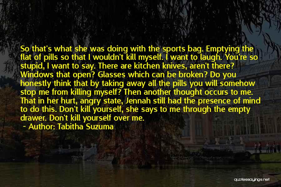 Can't Be There Quotes By Tabitha Suzuma