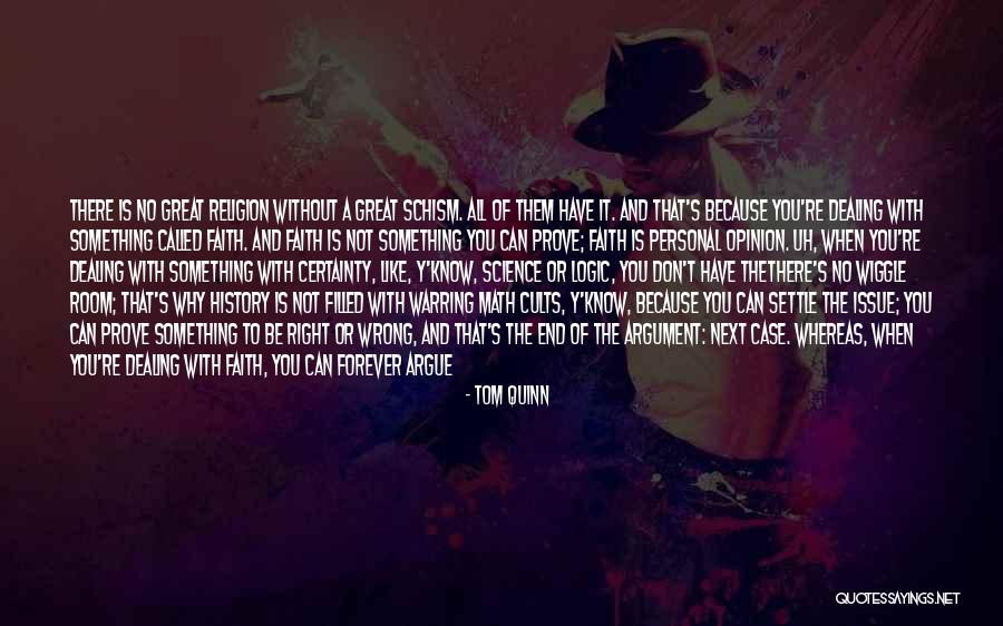 Can't Be There Quotes By Tom Quinn Can't Be There Quotes By Tom Quinn