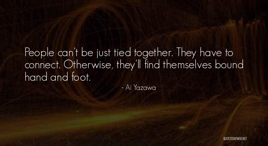 Can't Be Together Love Quotes By Ai Yazawa