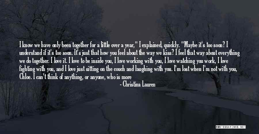 Can't Be Together Love Quotes By Christina Lauren