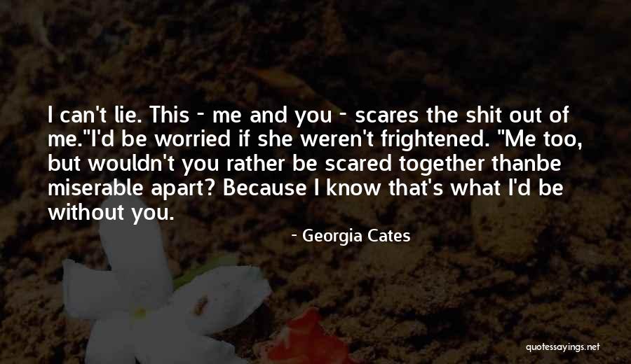 Can't Be Together Love Quotes By Georgia Cates