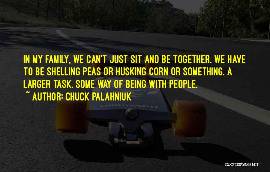 Can't Be Together Quotes By Chuck Palahniuk