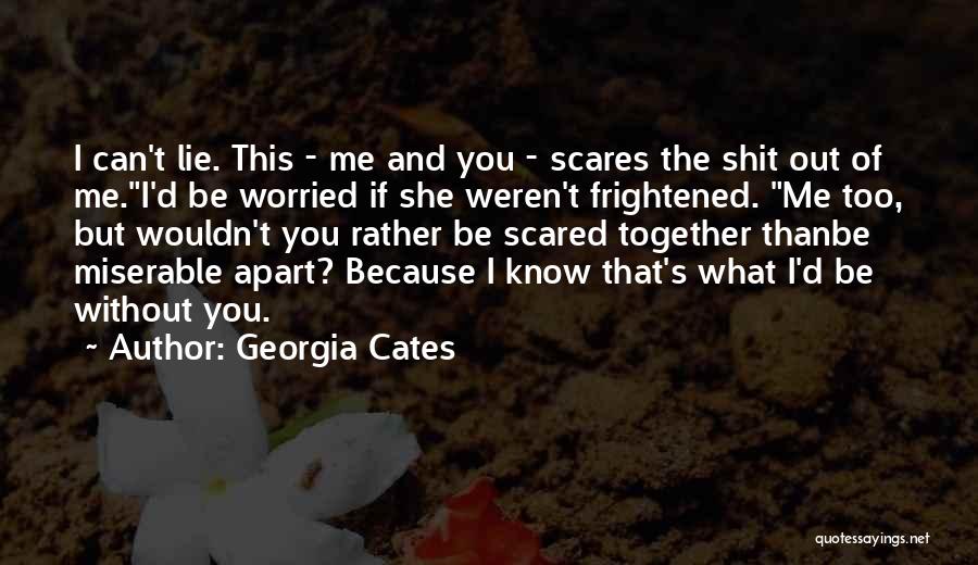 Can't Be Together Quotes By Georgia Cates